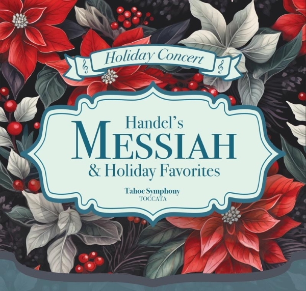 Tahoe Symphony Presents Messiah & Holiday Favorites
