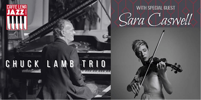 JAZZ at Caffe Lena: The Chuck Lamb Trio with Special Guest Sara Caswell