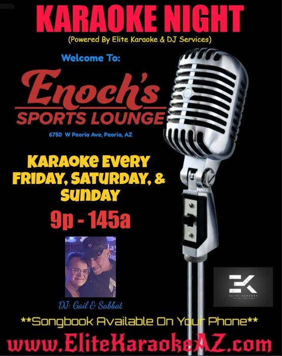 Sunday Night KARAOKE at Enoch's Sports Lounge in Peoria, AZ with DJ Gail 9pm-145am