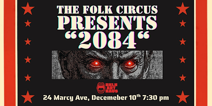 The Folk Circus Presents "2084"