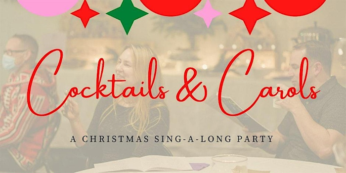 Cocktails & Carols - A Christmas Sing-a-long