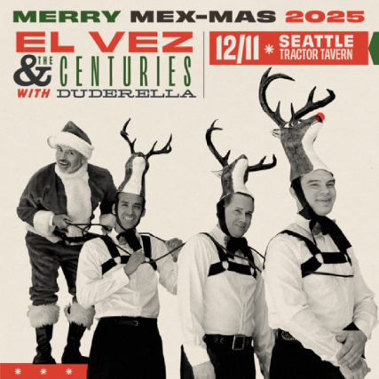 El Vez & The Centuries w/ Duderella - Merry Mex-Mas 2025 (partially seated)