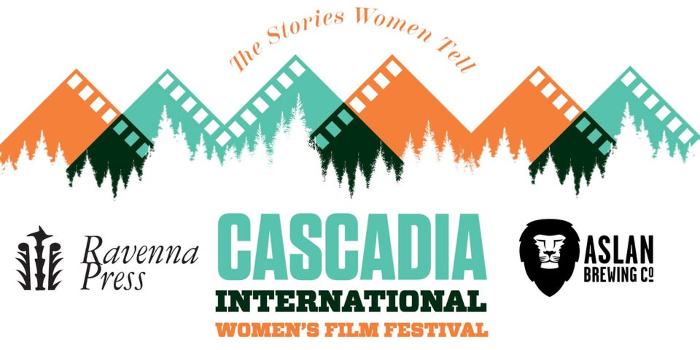 CASCADIA International Women's Film Festival 10 Year Anniversary Kickoff!