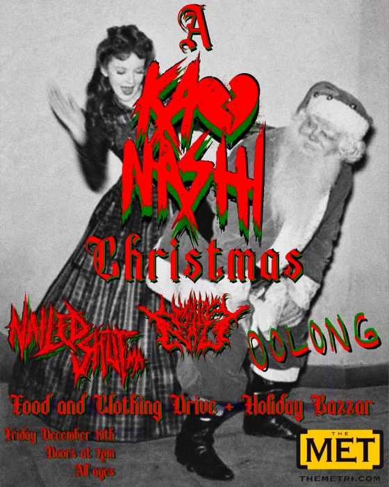 A Kaonashi Christmas: KAONASHI - Nailed Shut - Oolong - Wichita Pete - Friday, 12.19 at The Met!