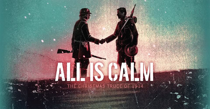 All Is Calm: The Christmas Truce of 1914