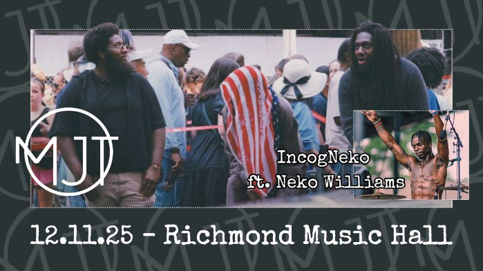 MJT w/ IncogNeko feat. Neko Williams