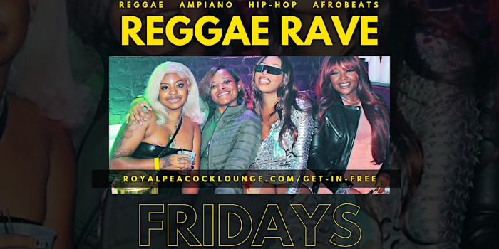 Reggae Rave Fridays | Drink & Hookah Specials | 10pm-4am