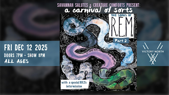 A Carnival of Sorts - Savannah Salutes the music of R.E.M.