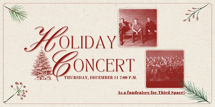 Holiday Concert and Third Space Fundraiser