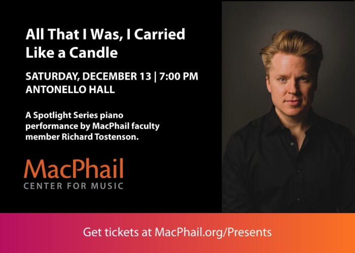 MacPhail Presents: All That I Was, I Carried Like a Candle