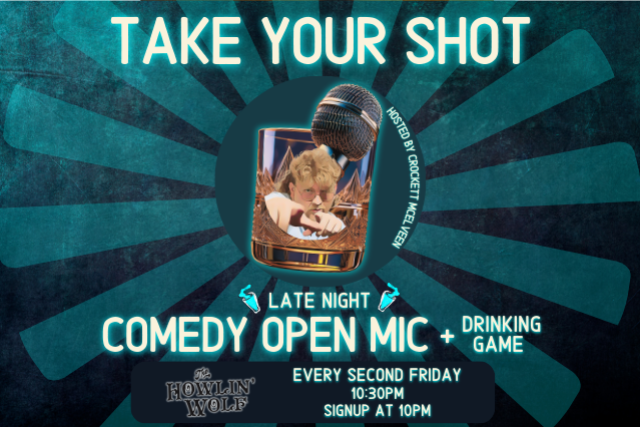 Take Your Shot: Late Night Comedy Open Mic + Drinking Game