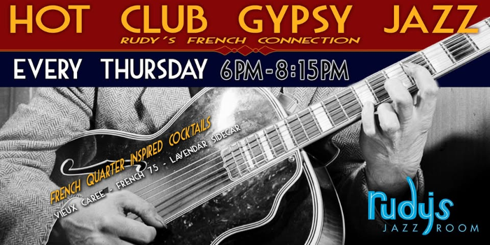 Hot Club Gypsy Jazz Thursdays; Rudy's French Connection