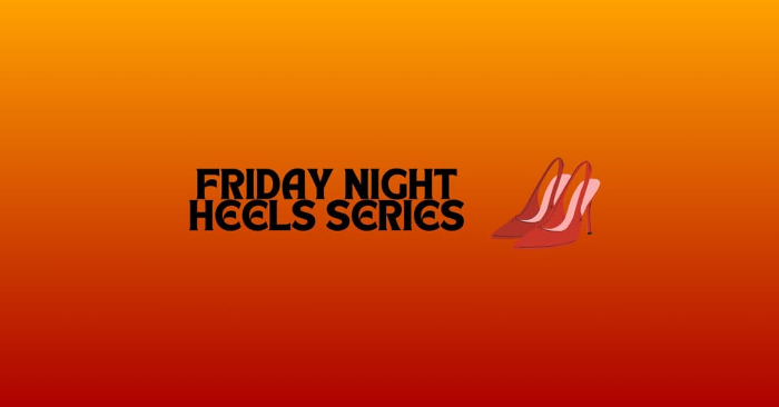 Friday Night Heels