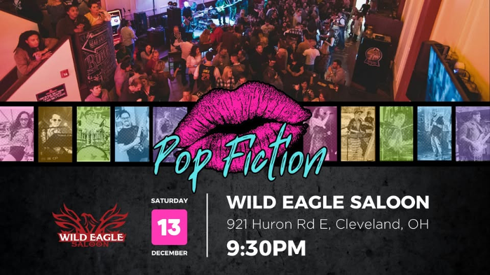 Pop Fiction LIVE at Wild Eagle Saloon in Downtown Cleveland, OH!