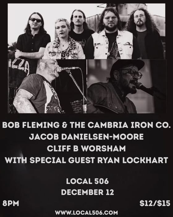 Bob Fleming and the Cambria Iron Co. with Jacob Danielsen-Moore, Cliff B Worsham, and Ryan Lockhart