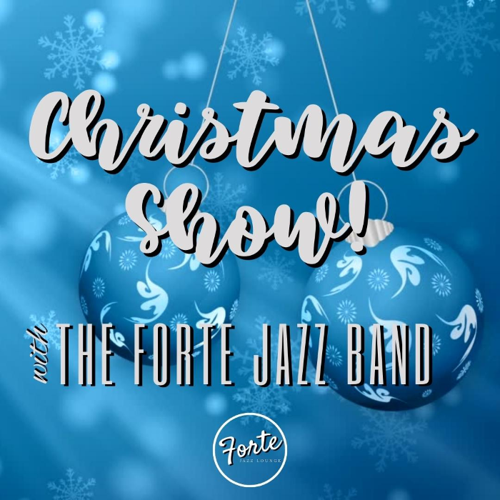 A Forte Christmas Show! An Evening of Jazz and Christmas Spirit.