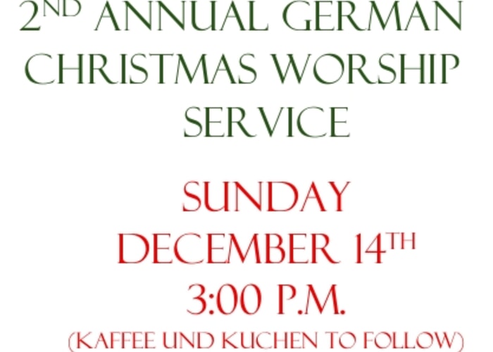 German Christmas Worship and Reception - "Deutscher Weihnachtsgottesdienst"