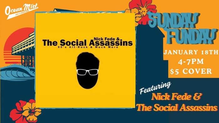 Sunday Funday w/ Nick Fede & The Social Assassins