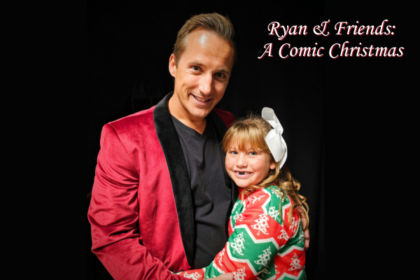 Ryan & Friends: Festive Fun for the Whole Family! at Bird-in-Hand Stage