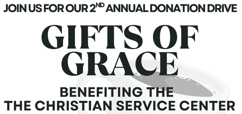 2nd Annual Gifts of Grace Donation Drive benefiting Christian Service Center