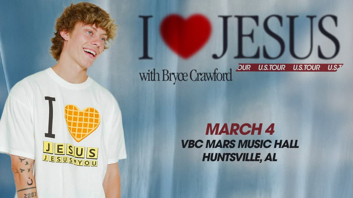 BRYCE CRAWFORD "I LOVE JESUS U.S. TOUR"