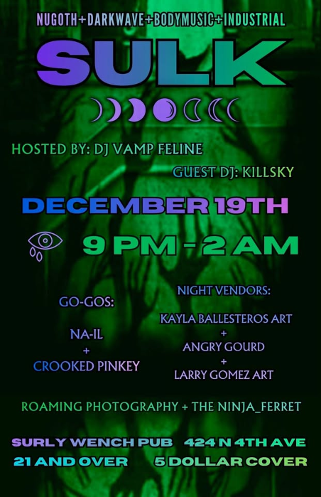 SULK: Nugoth + Darkwave + Bodymusic + Industrial, with host vampfeline and guest Killsky