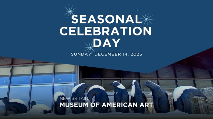 Seasonal Celebration Day at the New Britain Museum of American Art