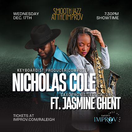 Smooth Jazz at the Improv Presents: Nicholas Cole featuring Jazmin Ghent