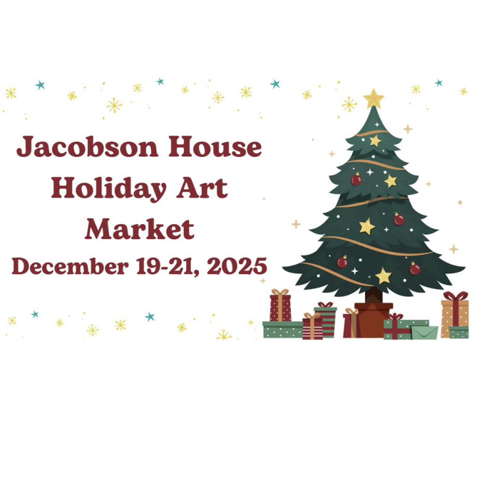 Jacobson House Holiday Art Market 2025
