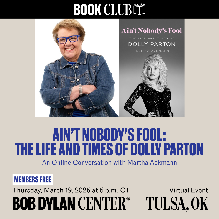 Bob Dylan Center Book Club: "Ain't Nobody's Fool: The Life and Times of Dolly Parton"