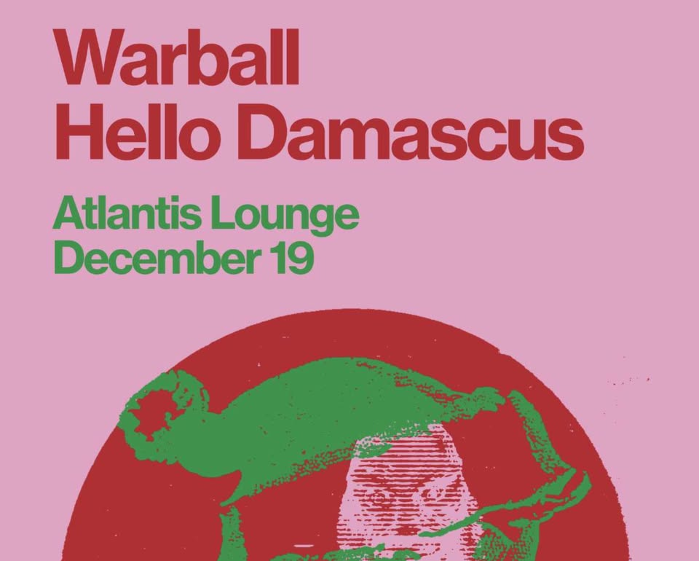Warball & Hello Damascus
