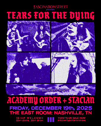 Fascination Street presents: TEARS FOR THE DYING w/ support from Academy Order + Stacian