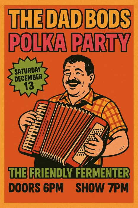 The Dad Bods Polka Party w/ DJ Dadimal!