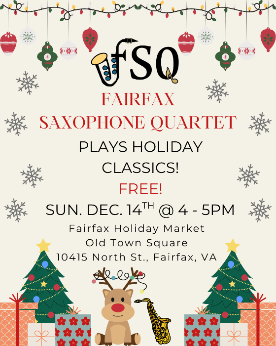 Fairfax Saxophone Quartet, "Holiday Classics", @FairfaxTownSquare