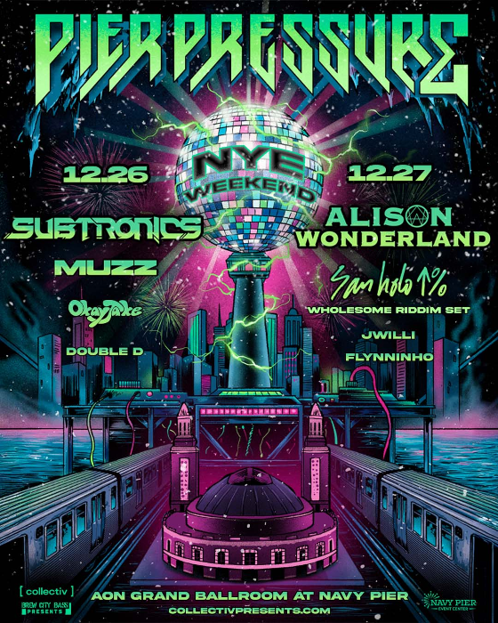 Pier Pressure ft. Subtronics, Alison Wonderland + More