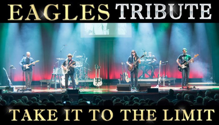"Take it to the Limit"- A Tribute to the Eagles
