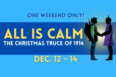 All is Calm: The Christmas Truce of 1914