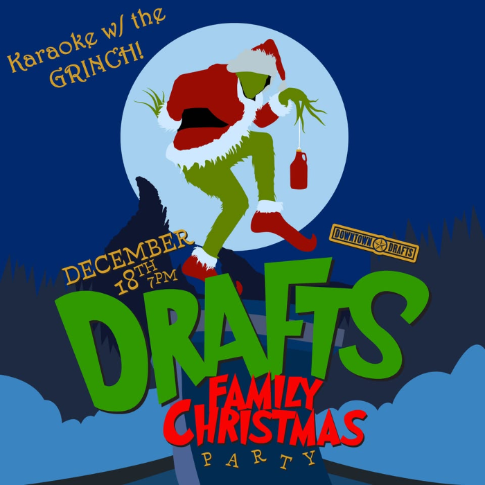 Drafts Family Christmas Party w/ GRINCH KARAOKE
