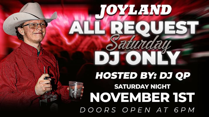 All Request Saturday DJ Only at Joyland