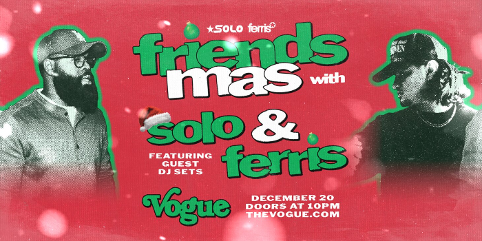 Friendsmas with Solo & Ferris