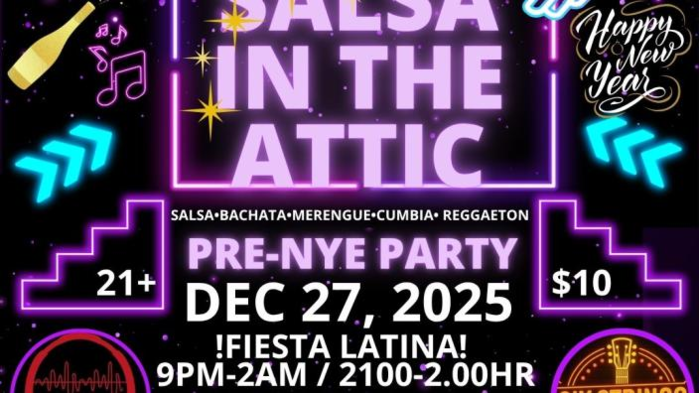 Salsa in the Attic Returns! Pre-NYE Latin Party!