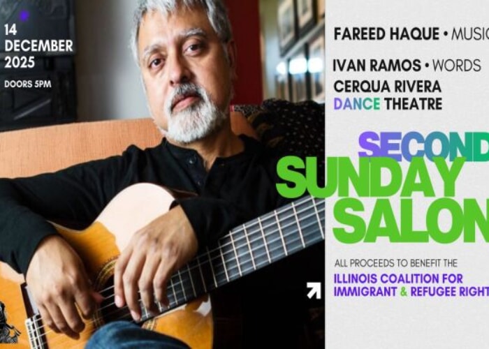 Fareed Haque headlines 12.14.25 Second Sunday Salon - to benefit ICIRR