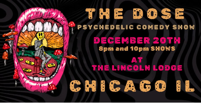 THE DOSE: A Psychedelic Comedy Show (Chicago IL)