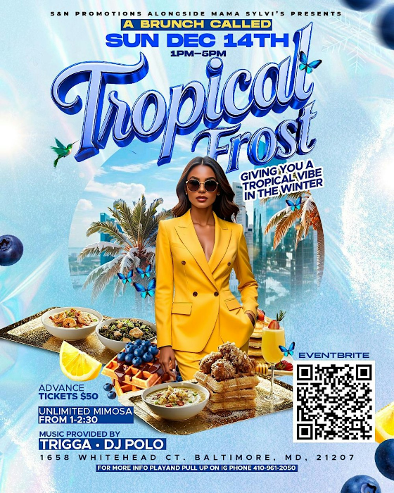 S&N Promotions and Mama Sylvi's present a Brunch called Tropical Frost