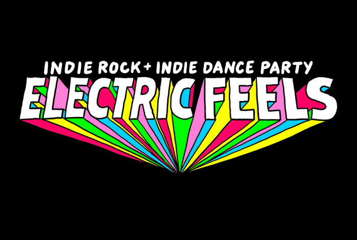 Electric Feels: Indie Rock + Electronic Dance Party