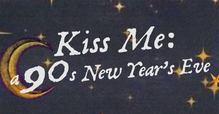 Kiss Me: A 90s New Year's Eve