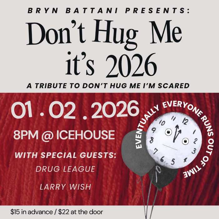 Bryn Battani Presents: Don't Hug Me It's 2026.