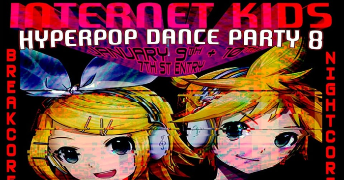 INTERNET KIDS - Hyperpop Dance Party