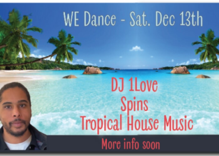 WE DANCE at Pathways: DJ 1Love (Tropical House Music)