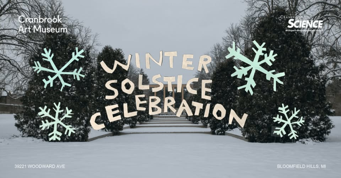 Winter Solstice at Cranbrook Art Museum and Institute of Science